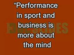 “Performance in sport and business is more about the mind