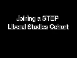 Joining a STEP Liberal Studies Cohort