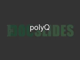 polyQ