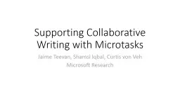 Supporting Collaborative Writing with Microtasks