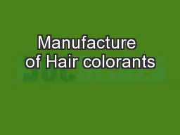 Manufacture of Hair colorants