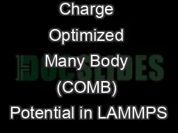 Charge Optimized Many Body (COMB) Potential in LAMMPS
