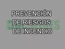 PREVENCIÓN DE RIESGOS DE INCENDIO