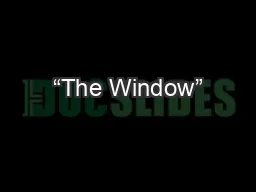 “The Window”