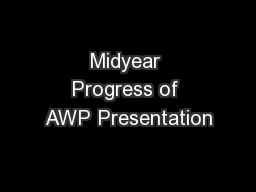 Midyear Progress of AWP Presentation