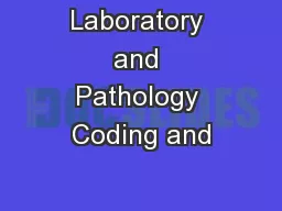 Laboratory and Pathology Coding and