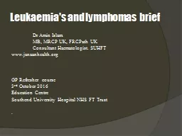 Leukaemia's and lymphomas  brief