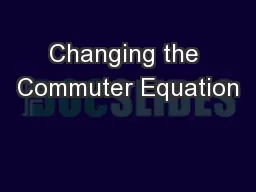 Changing the Commuter Equation