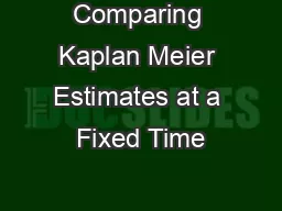 Comparing Kaplan Meier Estimates at a Fixed Time