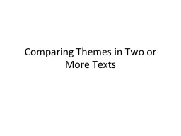 Comparing Themes in Two or More Texts