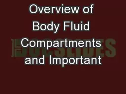 Overview of Body Fluid Compartments and Important