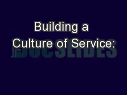 Building a Culture of Service: