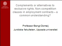 Complements or alternatives to exclusive rights. Non-compet