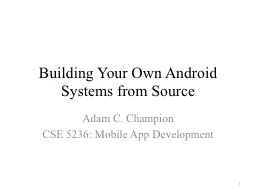Building Your Own Android Systems from Source