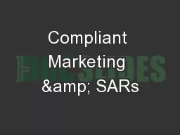 Compliant Marketing & SARs