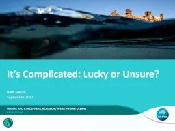 It’s Complicated: Lucky or Unsure?
