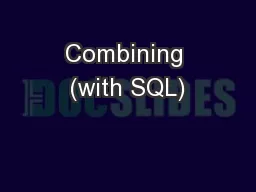 Combining (with SQL)