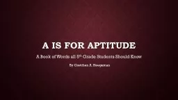 A is for Aptitude