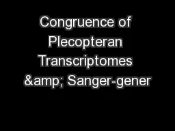 Congruence of Plecopteran Transcriptomes & Sanger-gener