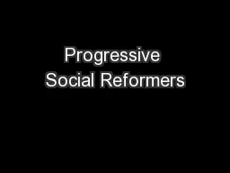 Progressive Social Reformers