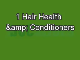 1 Hair Health & Conditioners