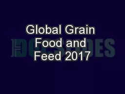 Global Grain Food and Feed 2017