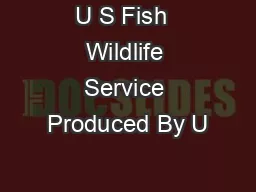 U S Fish  Wildlife Service Produced By U