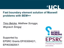 Fast boundary element solution of Maxwell problems with BEM