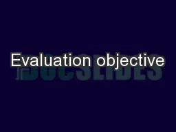 Evaluation objective