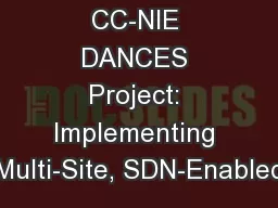 CC-NIE DANCES Project: Implementing Multi-Site, SDN-Enabled