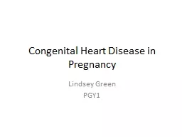 Congenital Heart Disease in Pregnancy