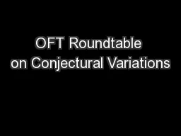OFT Roundtable on Conjectural Variations