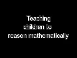  Teaching children to reason mathematically 