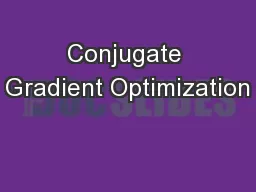 Conjugate Gradient Optimization
