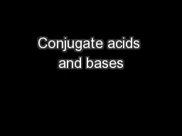 Conjugate acids and bases