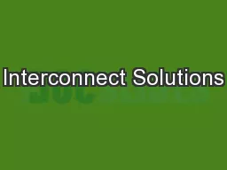 Interconnect Solutions