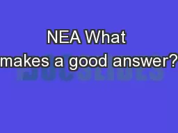 NEA What makes a good answer?