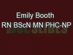 Emily Booth RN BScN MN PHC-NP