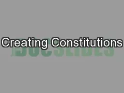 Creating Constitutions