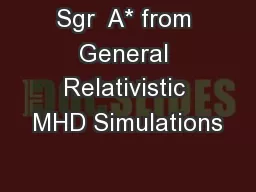 Sgr  A* from General Relativistic MHD Simulations