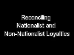 Reconciling Nationalist and Non-Nationalist Loyalties