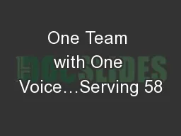 One Team with One Voice…Serving 58