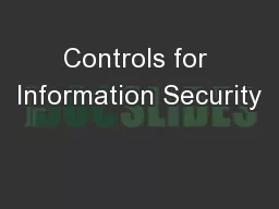 Controls for Information Security