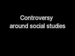 Controversy around social studies