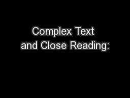 Complex Text and Close Reading: