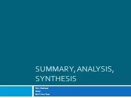 Summary, Analysis, Synthesis
