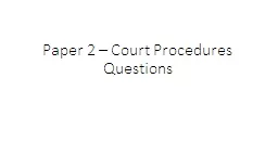 Paper 2 – Court Procedures Questions