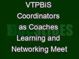VTPBiS Coordinators as Coaches Learning and Networking Meet