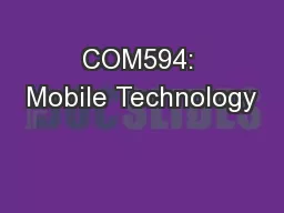 COM594: Mobile Technology