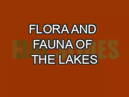 FLORA AND FAUNA OF THE LAKES